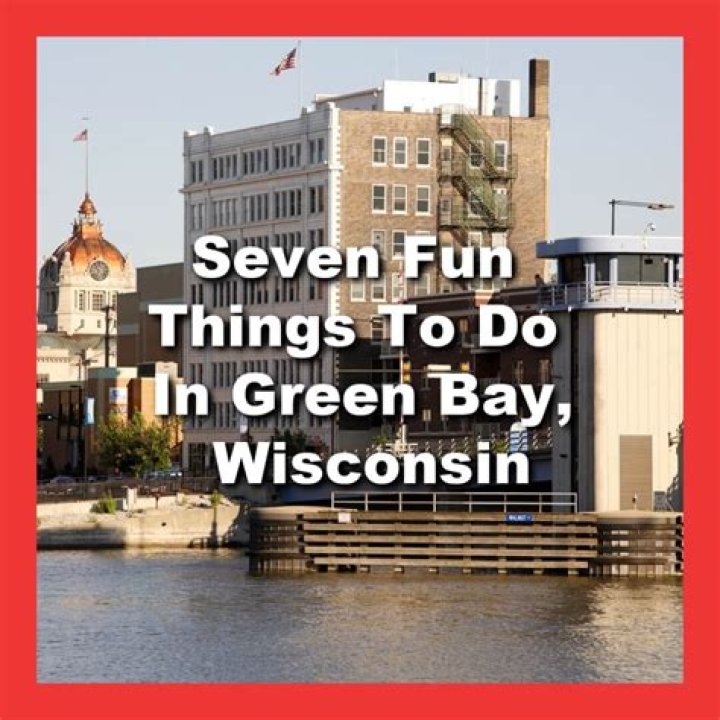 10 Fun Things to Do in Green Bay